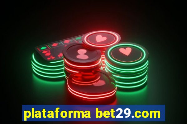 plataforma bet29.com